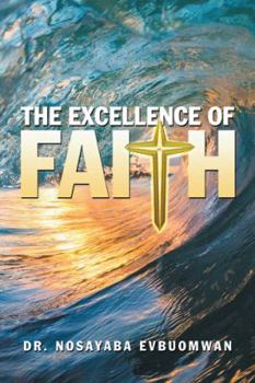 Paperback The Excellence of Faith Book