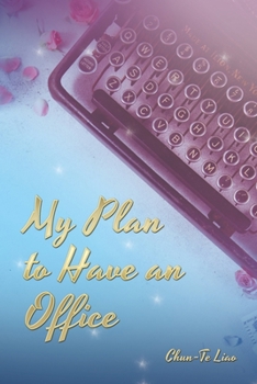 Paperback My Plan to Have an Office Book