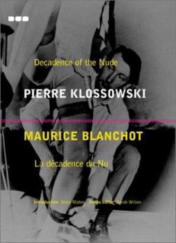 Paperback Decadence of the Nude: Pierre Klossowski Maurice Blanchot Book