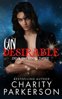 Undesirable (Devilish) - Book #3 of the Devilish