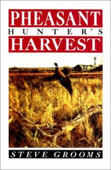 Hardcover Pheasant Hunter's Harvest Book