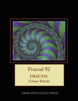 Paperback Fractal 92: Fractal Cross Stitch Pattern [Large Print] Book