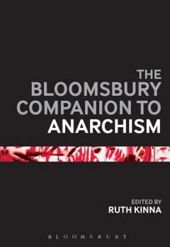 Paperback The Bloomsbury Companion to Anarchism Book