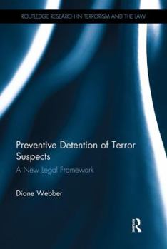 Paperback Preventive Detention of Terror Suspects: A New Legal Framework Book