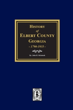 Paperback History of Elbert County, Georgia, 1790-1935. Book