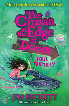 Paperback The Caravan at the Edge of Doom: Foul Prophecy Book