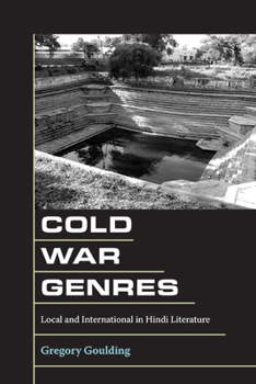 Paperback Cold War Genres: Local and International in Hindi Literature Book
