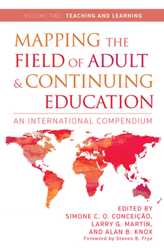 Paperback Mapping the Field of Adult and Continuing Education: An International Compendium: Volume 2: Teaching and Learning Book