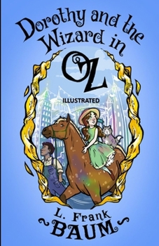 Dorothy and the Wizard in Oz Illustrated