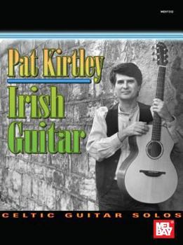 Paperback Pat Kirtley Irish Guitar: Celtic Guitar Solos Book