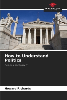 Paperback How to Understand Politics Book