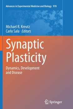 Paperback Synaptic Plasticity: Dynamics, Development and Disease Book