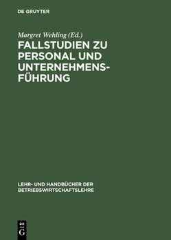 Hardcover Fallstudien Zu Personal Und Unternehmensführung [German] Book