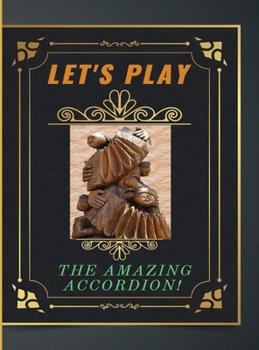 Hardcover Let's Play the Amazing Accordion Book