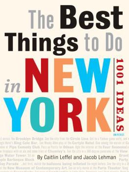 Paperback The Best Things to Do in New York City: 1001 Ideas Book