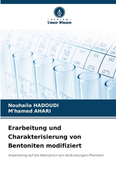 Erarbeitung und Charakterisierung von Bentoniten modifiziert (German Edition)
