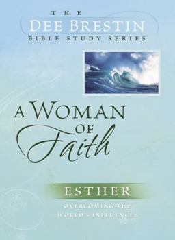 A Woman of Faith (The Dee Brestin Series) - Book  of the Dee Brestin Bible Study