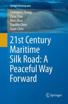 Paperback 21st Century Maritime Silk Road: A Peaceful Way Forward Book