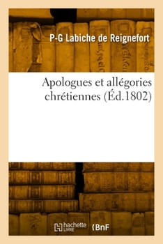 Paperback Apologues et allégories chrétiennes [French] Book