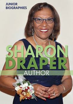 Sharon Draper: Author - Book  of the Junior Biographies