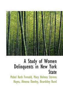A Study of Women Delinquents in New York State