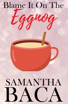 Blame It on the Eggnog (Special Edition)