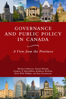 Paperback Governance and Public Policy in Canada: A View from the Provinces Book