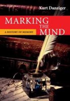 Paperback Marking the Mind: A History of Memory Book