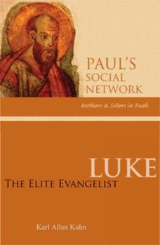 Paperback Luke: The Elite Evangelist Book