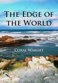 Paperback The Edge of the World: Next Stop Cape Horn Book