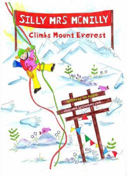 Paperback Silly Mrs. McNilly Climbs Mount Everest (The Silly Mrs. McNilly Collection) Book