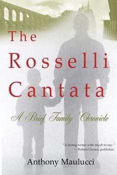 Paperback The Rosselli Cantata: A Brief Family Chronicle Book