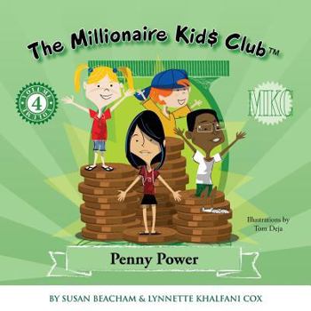 Paperback The Millionaire Kids Club: Penny Power Book
