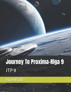 Paperback Journey To Proxima-Riga 9: Jtp 9 Book
