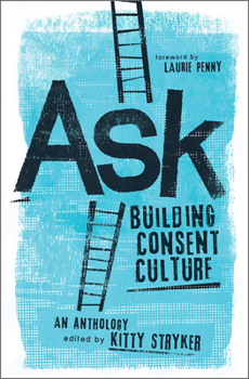 Paperback Ask: Building Consent Culture Book