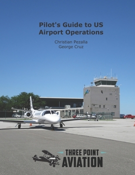 Paperback Pilot's Guide to US Airport Operations Book