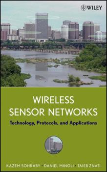 Hardcover Wireless Sensor Networks: Technology, Protocols, and Applications Book