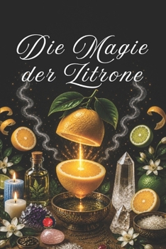 Paperback Die Magie von Zitrone (German Edition) [German] Book