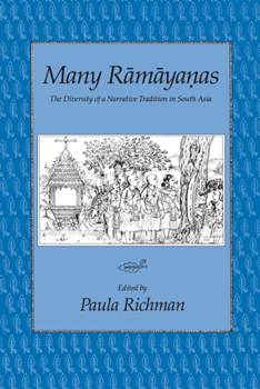 Paperback Many Ramayanas: The Diversity of a Narrative Tradition in South Asia Book