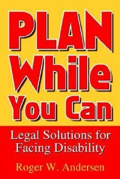 Paperback Plan While You Can: Legal Solutions for Facing Disability Book