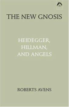 Paperback New Gnosis: Heidegger, Hillman, and Angels Book