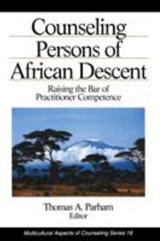 Paperback Counseling Persons of African Descent: Raising the Bar of Practitioner Competence Book