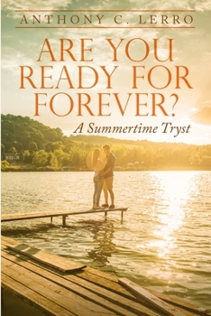Paperback Are You Ready for Forever?: A Summertime Tryst Book