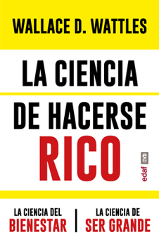 Paperback La Ciencia de Hacerse Rico Y Otras Obras [Spanish] Book