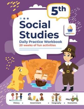 Paperback 5th Grade Social Studies: Daily Practice Workbook 20 Weeks of Fun Activities History Government Geography Economics + Video Explanations for Eac Book