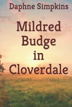 Mildred Budge in Cloverdale - Book #1 of the Adventures of Mildred Budge