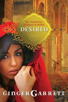 Paperback Desired: The Untold Story of Samson and Delilah Book