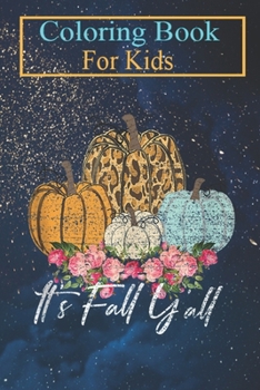Coloring Book For Kids: It's Fall Y'all Vintage Leopard Pumpkin Halloween Autumn Animal Coloring Book: For Kids Aged 3-8 (Fun Activities for Kids)