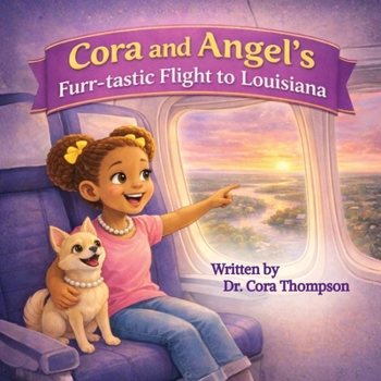 Paperback Cora and Angel's Furr-tastic Flight to Louisiana Book