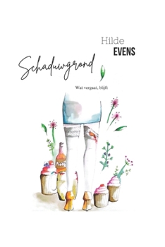 Paperback Schaduwgrond: Wat vergaat, blijft. [Dutch] Book